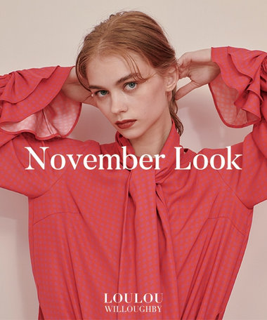 November -9LOOKS- LOULOU WILLOUGHBY