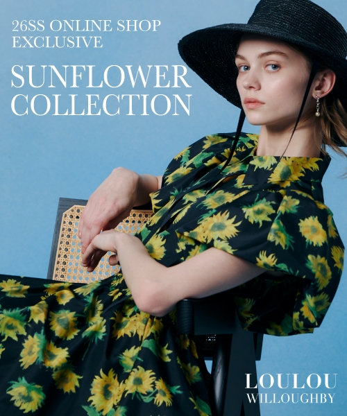 限定アイテム【LOULOU WILLOUGHBY】サンフラワーコレクション