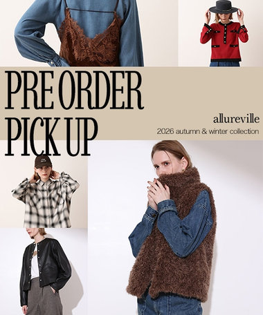 FEATURE｜allureville OFFICIAL SITE｜アルアバイル オフィシャル サイト
