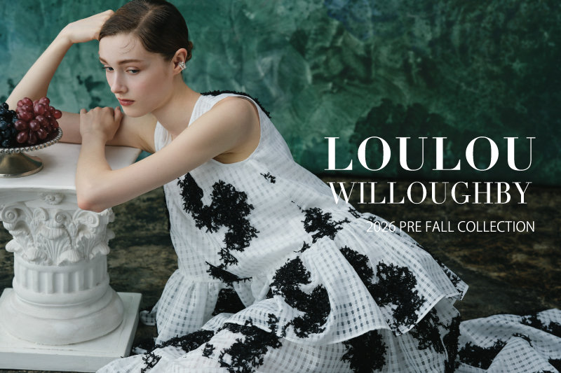 LOULOU WILLOUGHBY<br>2026 PRE FALL COLLECTION